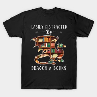 Easily Distracted By Dragon And Books - dragon and book lover T-Shirt